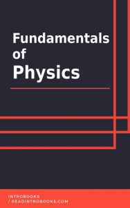 Title: Fundamentals of Physics, Author: IntroBooks Team