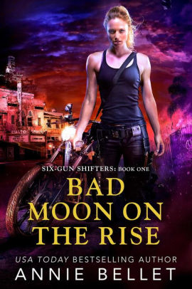 Bad Moon on the Rise (Six-Gun Shifters, #1)