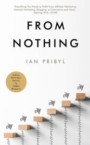 Title: From Nothing, Author: Ian Pribyl