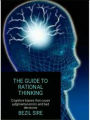 The Guide To Rational Thinking