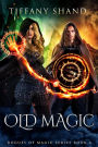 Old Magic (Rogues of Magic Series, #4)