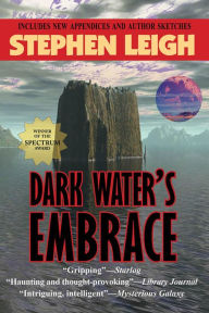 Title: Dark Water's Embrace, Author: Stephen Leigh