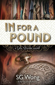 Title: In For A Pound (Lola Starke, #2), Author: Sandra SG Wong