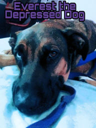 Title: Everest the Depressed Dog, Author: Katharine L Niffen