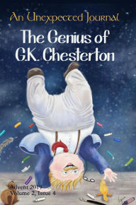 Title: An Unexpected Journal: The Genius of G.K. Chesterton (Volume 2, #4), Author: An Unexpected Journal