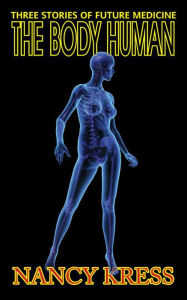 Title: The Body Human, Author: Nancy Kress