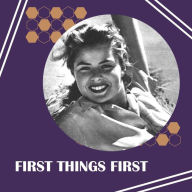 Title: First Things First, Author: John Savage
