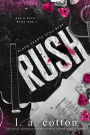 Rush: Eva & Rafe's Trilogy Book 1 (Black Hearts Still Beat, #1)