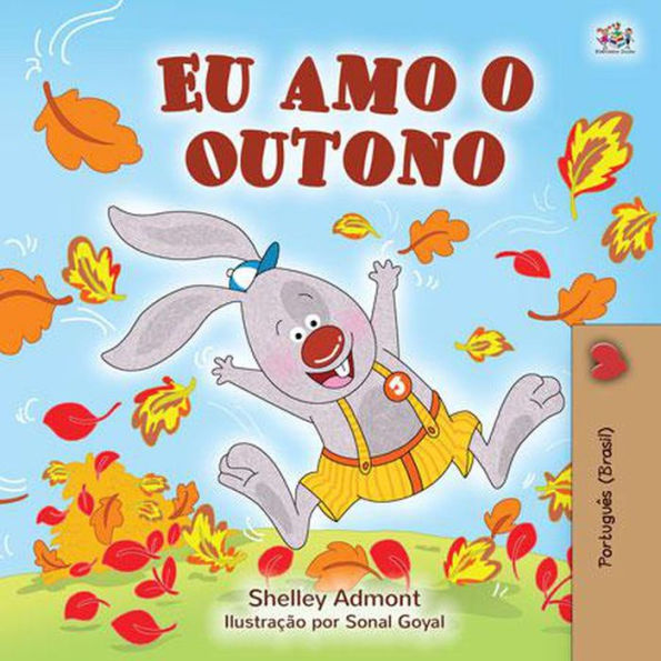 Eu amo o Outono (Portuguese Bedtime Collection)