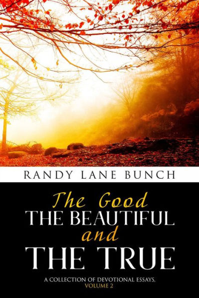 The Good, The Beautiful, and the True