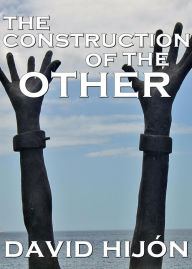 Title: The Construction of the Other: Postcolonialism in Toni Morrison's Beloved and J.M. Coetzee's Foe, Author: David Hijón Romero