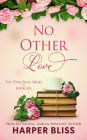 No Other Love (Pink Bean Series, #6)