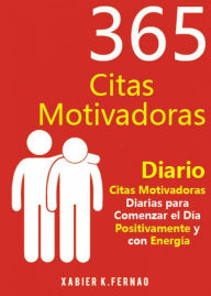 Title: 365 Citas Motivadoras, Author: Xabier K. Fernao