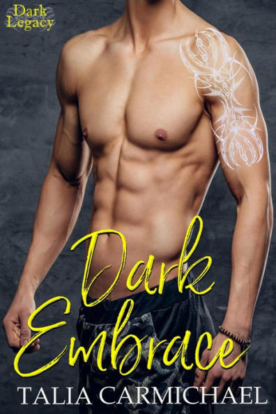 Dark Embrace (Dark Legacy, #2)