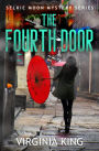 The Fourth Door (The Secrets of Selkie Moon Mystery Series, #4)