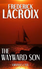 The Wayward Son (Vaintra's Fate, #1)