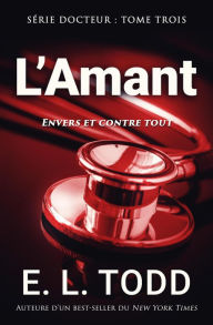 Title: L'Amant (Docteur, #3), Author: E. L. Todd