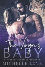 The Virgin's Baby: A Forced Marriage Romance (Son's of Sin, #2)