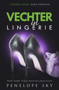Title: Vechter in lingerie (Lingerie (Dutch), #14), Author: Penelope Sky