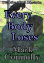 Every Body Loses (Detective Marsh Mysteries, #6)