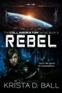 Rebel (Collaborator, #3)