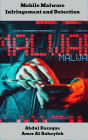 Mobile Malware Infringement and Detection