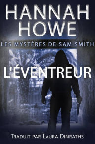 Title: L'Éventreur (Les mystères de Sam Smith), Author: Hannah Howe