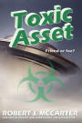 Toxic Asset (Neutrinoman and Lightningirl: A Love Story, #2)