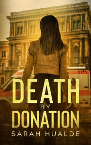 Title: Death by Donation (Honey Pot Mysteries, #4), Author: Sarah Hualde