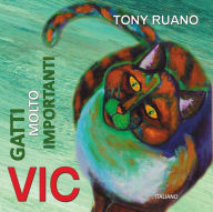 Title: VIC Gatti Molto Importanti, Author: Tony Ruano