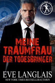 Title: Meine Traumfrau, der Todesbringer (Die Bad Boy Inc., #3), Author: Eve Langlais