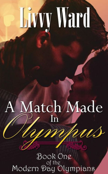 A Match Made in Olympus (Modern Day Olympians, #1)