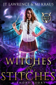 Title: Witches get Stitches, Author: JT Lawrence