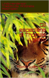 Title: Gli espedienti di Thomas il gatto, Author: Linda Henderson