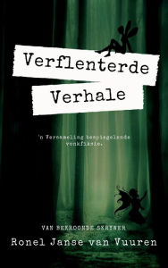 Title: Verflenterde Verhale (Feëverhale, #4), Author: Ronel Janse van Vuuren