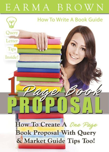 1 Page Book Proposal (How To Write A Book Guide, #6)