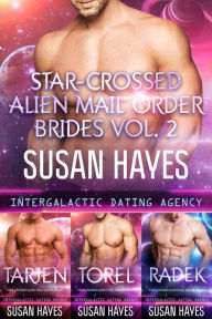 Title: Star-Crossed Alien Mail Order Brides Collection - Vol. 2, Author: Susan Hayes