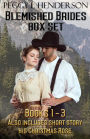 Blemished Brides Box Set (Books 1-3) Includes short story His Christmas Rose