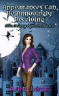 Appearances can be Annoyingly Deceiving (Diva Delaney Mysteries, #6)