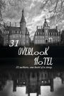 31 Overlook Hotel:31 Authors, one Hotel of a Story (the Overlook Series, #1)