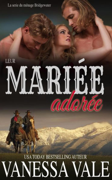 Leur Mariée adorée (La série du ménage Bridgewater, #4)