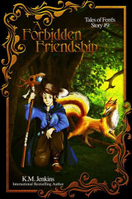 Title: A Forbidden Friendship (Tales of Ferrês, #9), Author: K.M. Jenkins