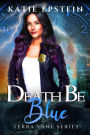 Death Be Blue (Terra Vane Series, #1)