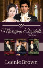 Marrying Elizabeth, Books 1-3 Compilation