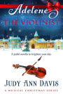 Adelene ~ The Violinist (A Musical Christmas Series, #2)