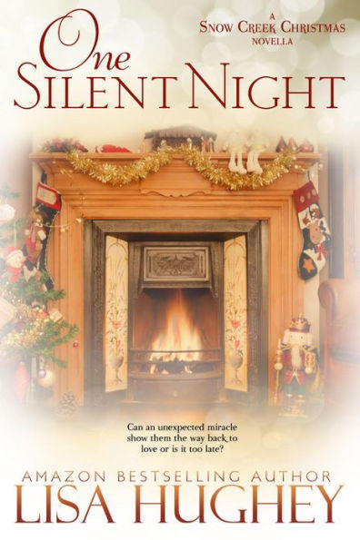 One Silent Night (A Snow Creek Christmas Novella)