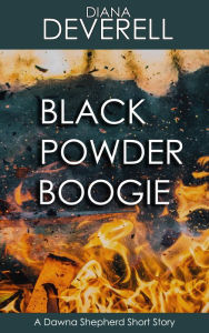 Title: Black Powder Boogie: A Dawna Shepherd Short Story (FBI Special Agent Dawna Shepherd Mysteries, #7), Author: Diana Deverell