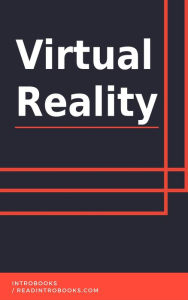 Title: Virtual Reality, Author: IntroBooks Team