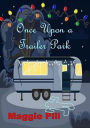 Once Upon a Trailer Park (Trailer Park Tales, #1)