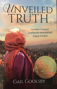 Title: Unveiled Truth, Author: Gail Goolsby